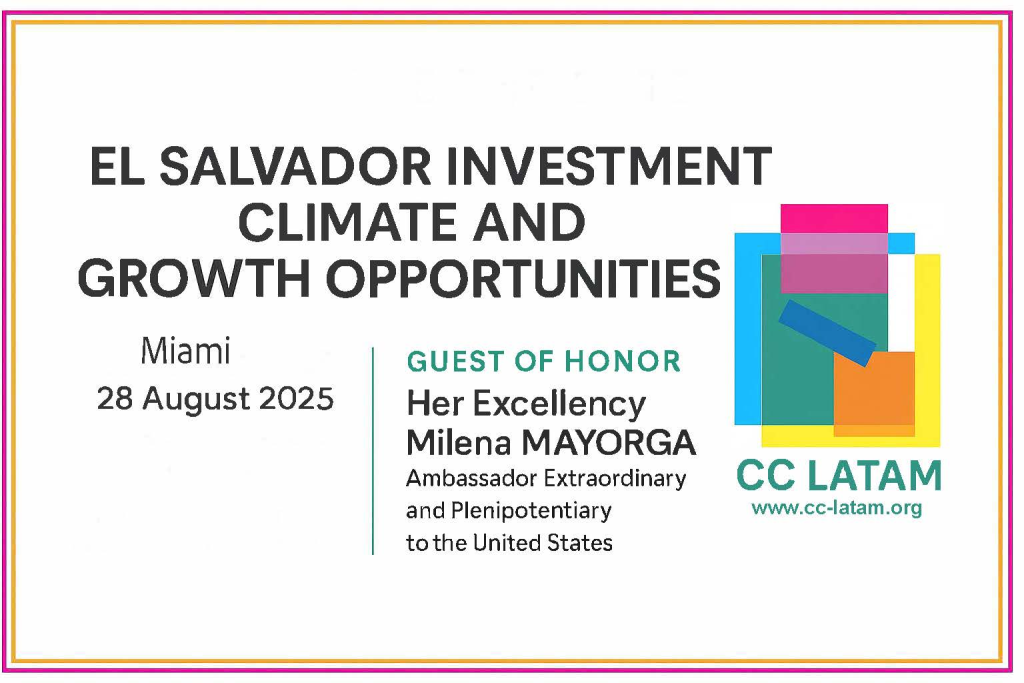 EL SALVADOR INVESTMENT CLIMATE AND GROWTH OPPORTUNITIES GUEST OF HONOR AMB. MILENA MAYORGA ​